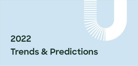 2022 Trends & Predictions